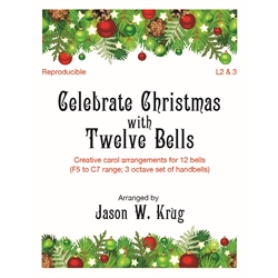 Celebrate Christmas with Twelve Bells (Digital - Reproducible) -12 bells (F5-C7)