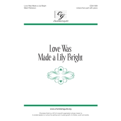 Love Was Made a Lily Bright (Digital Download Accompaniment Track)