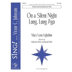 On a Silent Night Long, Long Ago (Virtual Learning Resource Pak) - Two-part