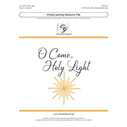 O Come Holy Light (Digital Download Pak) - SATB