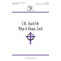 Oh, Teach Me What It Means, Lord (Digital Download Accompaniment Track)