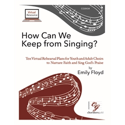 How Can We Keep from Singing - Digital Resource