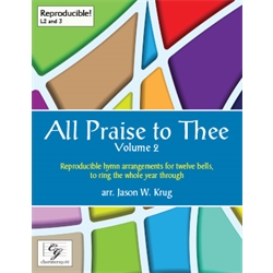 All Praise to Thee, Vol 2 (Digital Score) - 12 bells (F5-C7)