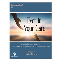 Ever in Your Care (Digital Score - Reproducible) - 12 bells and piano