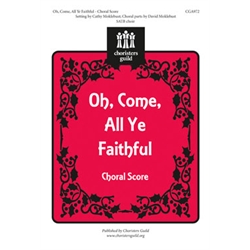 Oh, Come, All Ye Faithful (Choral Score)