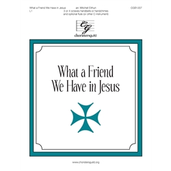 What a Friend We Have in Jesus - 3-4 octaves