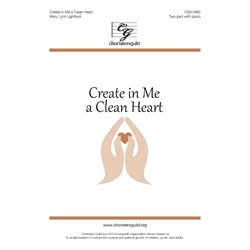 Create in Me a Clean Heart - Two-part