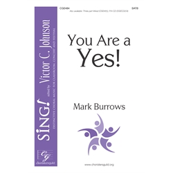 You Are a Yes - SATB