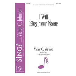 I Will Sing Your Name - Two-Part