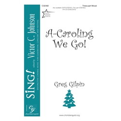 A-Caroling We Go - Three-part Mixed