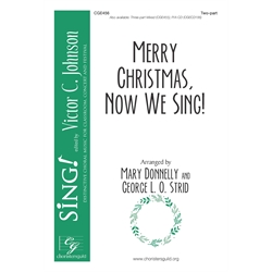 Merry Christmas, Now We Sing - Two-part