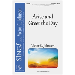 Arise and Greet the Day - Three-Part Mixed