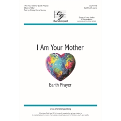 I am Your Mother (Earth Prayer) - SATB