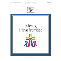 O Jesus, I Have Promised (3-5 Octaves)