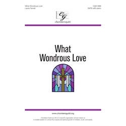 What Wondrous Love - SATB