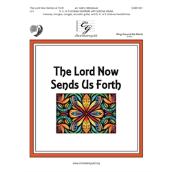 The Lord Now Sends Us Forth (3-5 octaves)