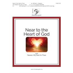 Near To the Heart of God with Nearer, My God, To Thee