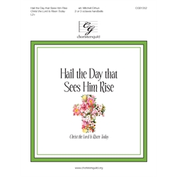 Hail the Day that Sees Him Rise (LLANFAIR) (2-3 octaves)