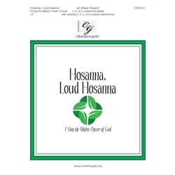 Hosanna, Loud Hosanna - I Sing the Mighty Power of God