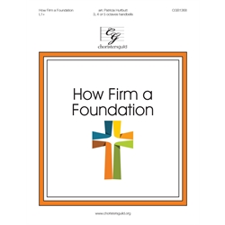 How Firm a Foundation (3-5 octaves)