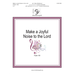 Make a Joyful Noise to the Lord - Psalm 100