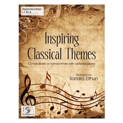 Inspiring Classical Themes (12 handbells or handchimes with optional piano)