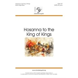 Hosanna To the King of Kings (SATB)