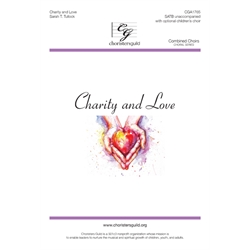 Charity and Love (SATB)