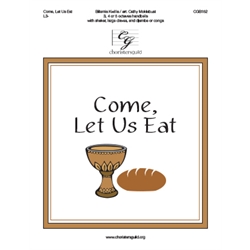 Come, Let Us Eat - 3-5 octaves