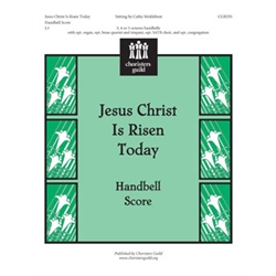 Jesus Christ Is Risen Today (Handbell Score)