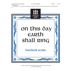 On This Day Earth Shall Ring (Handbell Score)