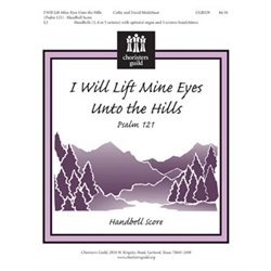 I Will Lift Mine Eyes Unto the Hills (Psalm 121) (Handbell Score)