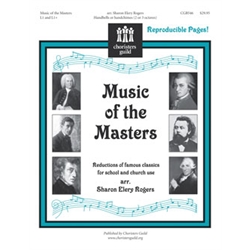 Music of the Masters (Reductions of famous classics for school and church use)