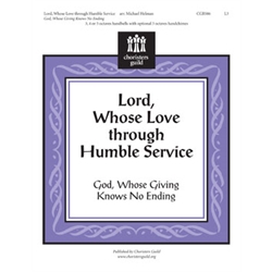 Lord, Whose Love Through Humble Service (God, Whose Giving Knows No Ending)