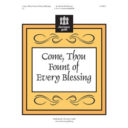 Come, Thou Fount of Every Blessing - 3-5 octaves