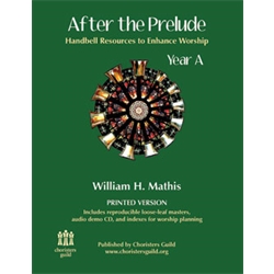 After the Prelude, Year A - Handbell Resources to Enhance Worship (Print)