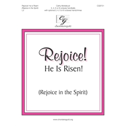 Rejoice! He Is Risen (3, 4, 5 or 6 octaves)