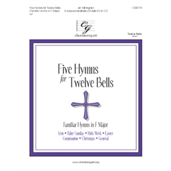 Five Hymns for Twelve Bells (Familiar Hymns in F Major) - 3 octaves