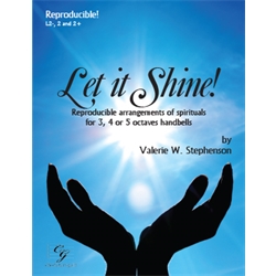 Let it Shine! (Reproducible arrangements of spirituals)- 3-5 octaves