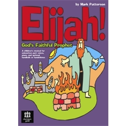 Elijah God's Faithful Prophet (Score)