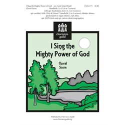 I Sing the Mighty Power of God (Choral Score)