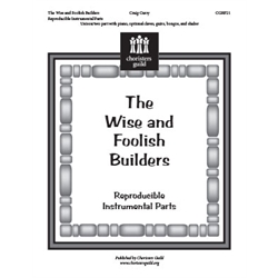 The Wise and Foolish Builders (Reproducible Parts)