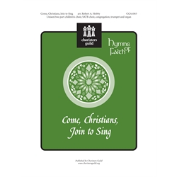 Come, Christians, Join to Sing (Unison two part SATB)