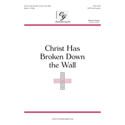 Christ Has Broken Down the Wall