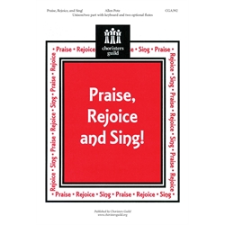 Praise, Rejoice and Sing