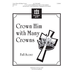 Crown Him with Many Crowns (Full Score) - 3-5 octaves