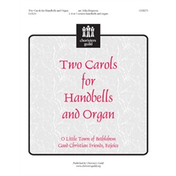 Two Carols for Handbells and Organ