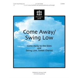 Come Away/Swing Low - 3-5 octaves