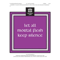 Let All Mortal Flesh Keep Silence