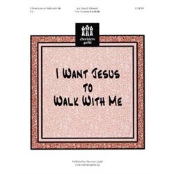 I Want Jesus to Walk with Me